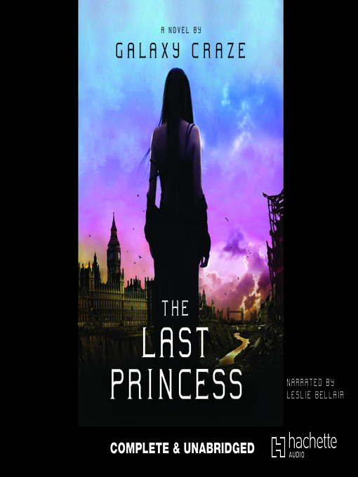 Title details for The Last Princess by Galaxy Craze - Available